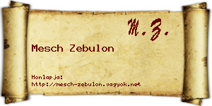 Mesch Zebulon névjegykártya